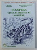 ECOSFERA VIATA SI MEDIUL EI NATURAL de LILIANA CATRUNA si GHEORGHE - MANDIZU CATRUNA , COLECTIA &amp;amp,quot, UNIVERSUL PE INTELESUL COPIILOR &amp;amp,quot,,
