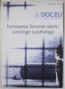 DOC . EU , REVISTA CU PROFIL ACADEMIC , SUBIECT : INCHISOAREA : FENOMEN ISTORIC , SOCILOGIC SI PSIHOLOGIC , , AN 3 , NR. 4 , 2019