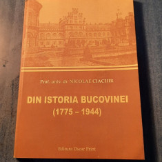 Din istoria Bucovinei 1775 - 1944 Nicolae Ciachir