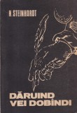 Nicolae Steinhardt - Daruind vei dobandi
