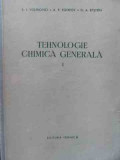 Tehnologie Chimica Ganerala Vol. 1 - S.i. Volfkovici A.p. Egorov D.a. Epstein ,526242, Tehnica