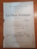 Piesa de teatru in limba franceza - la fleur d&#039;oranger - din anul 1924