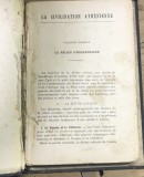 CRT1FR Carte Veche Franceza La Civilisation Athenienne Istorie Grecia Antica Defect Pentru Piese Restaurare Anticariat