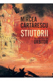 Știutorii. Trei povestiri din Orbitor, Humanitas, Mircea Cartarescu