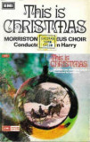 Casetă audio This Is Christmas - Morriston Orpheus Choir, CD, De sarbatori