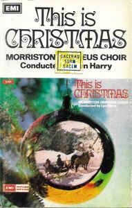 Casetă audio Morriston Orpheus Choir Conducted By Lyn Harry &amp;ndash; This Is Christmas foto