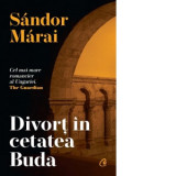 Divort in cetatea Buda - Sandor Marai, Marius Tabacu