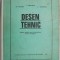 Desen tehnic. Manual pentru licee de specialitate si scoli de maistri &ndash; P. Precupetu (putin uzata)