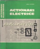 Cumpara ieftin Actionari Electrice Arpad Kelemen - Electrotehnica, Editura Didactica 1979, 434 pagini