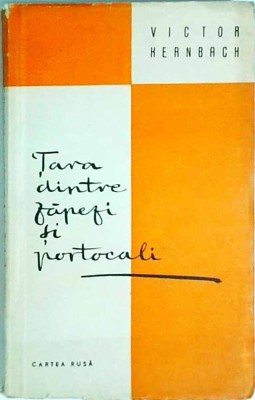 Victor Kernbach - Tara dintre zapezi si portocali foto