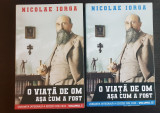 O viață de om așa cum a fost. Orizonturile mele (2 vol.) - Nicolae Iorga, Didactica si Pedagogica
