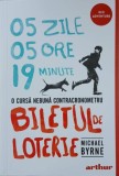 Biletul de loterie. O cursa nebuna contracronometru - Michael Byrne