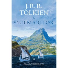 A szilmarilok _x0096_ Illusztr&aacute;lta Ted Nasmith - J. R. R. Tolkien