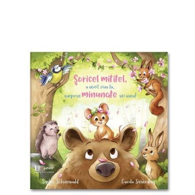 Soricel Mititel, A Venit Ziua Ta, Sophie Schoenwald - Editura Univers Enciclopedic foto