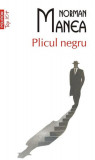 Plicul negru (Top 10+) - Paperback brosat - Norman Manea - Polirom