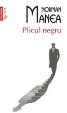 Plicul negru (Top 10+) - Paperback brosat - Norman Manea - Polirom