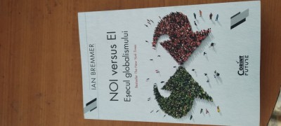 IAN BREMMER-NOI VERSUS EI. EȘECUL GLOBALISMULUI foto