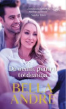 De acum, pentru totdeauna - Paperback brosat - Bella Andre - Litera, 2022