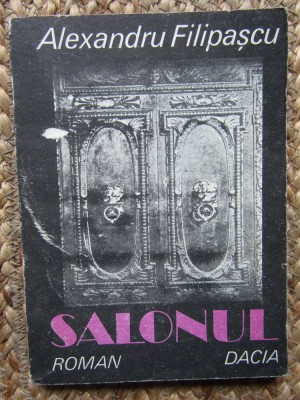 SALONUL - ALEXANDRU FILIPASCU foto
