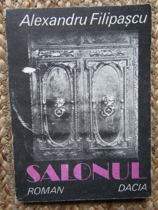 SALONUL - ALEXANDRU FILIPASCU