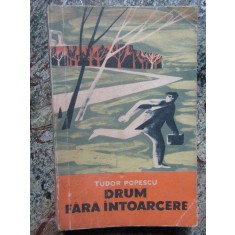 TUDOR POPESCU - DRUM FARA INTOARCERE