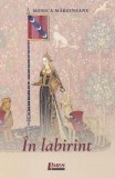 &Icirc;n labirint - Paperback brosat - Limes
