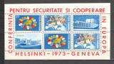 Romania.1973 Conferinta ptr. securitate si cooperare-Bl. DR.340, Nestampilat