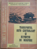 Cartea - Transportul Auto Centralizat si Expeditia de Marfuri, 1962