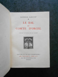 RAYMOND RADIGUET - LE BAL DU COMTE D&#039;ORGEL (1925, prima editie, exemplarul 533)