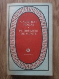 Calistrat Hogas - Pe drumuri de munte