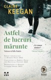 Astfel de lucruri marunte - Claire Keegan
