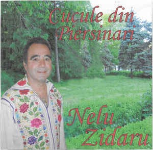 CD Nelu Zidaru &amp;lrm;&amp;ndash; Cucule Din Pierșinari , original, autograf foto