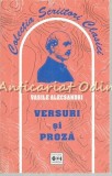 Versuri si Proza - Vasile Alecsandri - Scriitori Clasici - Coresi, 2003, 447 pagini, Beletristica, Roman