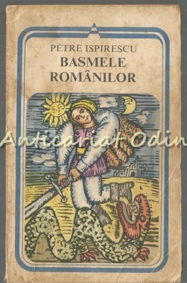 Basmele Romanilor - Petre Ispirescu