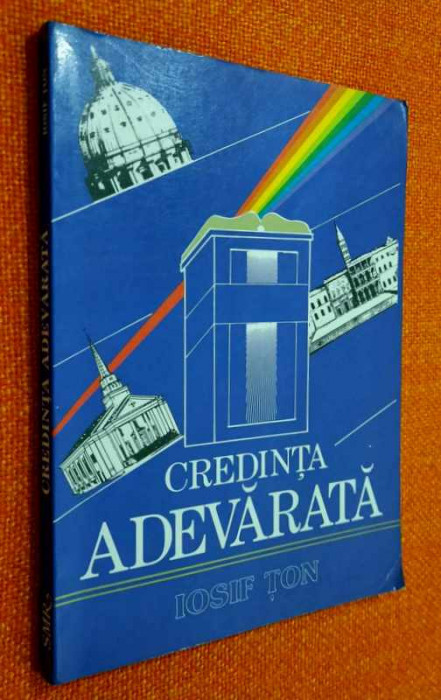 Credinta adevarata - Iosif Ton