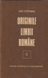 ION COTEANU - ORIGINILE LIMBII ROMANE