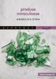 Produse miraculoase | Stan Angelica