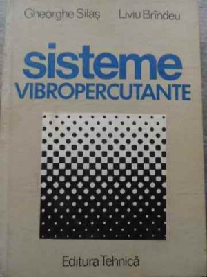 Sisteme Vibropercutante - Gh. Silas, Liviu Brindeu ,524926 foto