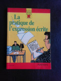 La pratique de l&#039;expression ecrite (carte in limba franceza)