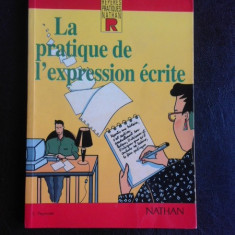 La pratique de l'expression ecrite (carte in limba franceza)