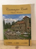 Cantacuzino Castle Busteni Romania - Mariana Cristescu, Raluca Sandru, Ana-Maria Haiducu. Istorie, Transilvania Express, 2015, Romana/Engleza