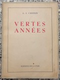 Les vertes Annees - A.-J. Cronin// 1945
