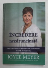 INCREDERE NEZDRUNCINATA de JOYCE MEYER , 2018 foto