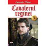 Cavalerul reginei 2 - Alexandre Dumas