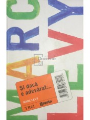 Marc Levy - Si daca e adevarat... (Editia: 2011) foto