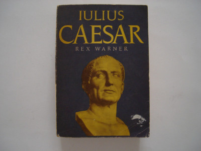 Iulius Caesar - Rex Warner foto