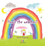 How&#039;s the Weather | Irina Grigoras, Creator