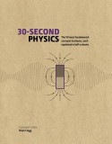 30-Second Physics | Brian Clegg, Rhodri Evans, Ivy Press