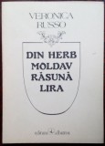 Cumpara ieftin VERONICA RUSSO - DIN HERB MOLDAV RASUNA LIRA (POEME) [editia princeps, 1985]