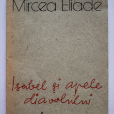 Mircea Eliade - Isabel și apele diavolului